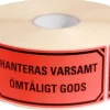 Varningsetikett Hanteras varsamt 1000/rl
